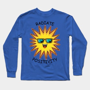 Radiate Positivity Funny Happy Sun Long Sleeve T-Shirt